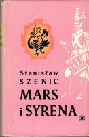 SZENIC STANISŁAW - MARS I SYRENA