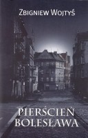 WOJTYŚ ZBIGNIEW - PIERŚCIEŃ BOLESŁAWA