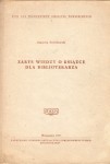 ŚWIERKOWSKI KSAWERY - ZARYS WIEDZY O KSIĄŻCE DLA BIBLIOTEKARZA