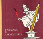 LIPIŃSKI ERYK - WARSZAWA W KARYKATURZE