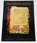 BUCZEK Małgorzata - Inkunabuły i batikowe manuały