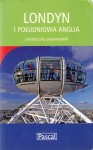 DYLEWSKI Adam - LONDYN I POŁUDNIOWA ANGLIA. Pascal praktyczny przewodnik.