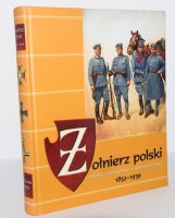 GEPNER Stanisław - Żołnierz polski. Ubiór, uzbrojenie i oporządzenie. Okres 1832-1939.