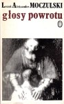 MOCZULSKI Leszek Aleksander - Głosy powrotu