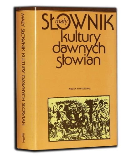 MAŁY SŁOWNIK KULTURY DAWNYCH SŁOWIAN.jpg