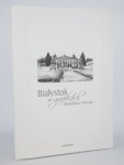 Białystok w grafikach Władysława Pietruka.