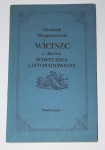 MAGNUSZEWSKI Dominik - Wiersze z okresu powstania listopadowego.