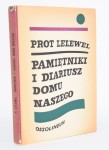 LELEWEL Prot - Pamiętniki i diariusz domu naszego.