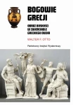 OTTO Walter F. - Bogowie Grecji. Obraz boskości w zwierciadle greckiego ducha, CERAM