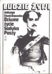 CHUDZIKOWSKA Jadwiga - Ludzie żywi. Dziwne życie Sadyka Paszy. O Michale Czajkowskim.