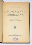 NOWAKOWSKI Zygmunt - Geografja serdeczna. Ilustr. K. Mackiewicz. Warszawa 1931.