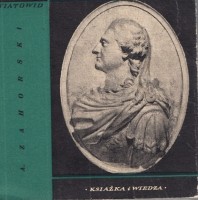 ZAHORSKI Andrzej - Stanisław August. Polityk. 