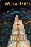 WIEŻA BABEL. Legendy i mity starożytnego Bliskiego Wschodu.
