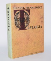 SIENKIEWICZ Henryk - TRYLOGIA w jednym tomie [ilustrowana]