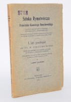 ZALEWSKI Ludwik - Sztuka Rymotwórcza Franciszka Ksawerego Dmochowskiego. Studyum z dziejów krytyki literackiej w Polsce w epoce pseudoklasycymu. Warszawa 1910.