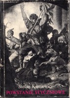 KIENIEWICZ Stefan - Powstanie Styczniowe