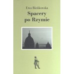 BIEŃKOWSKA Ewa - Spacery po Rzymie.
