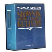 KOPALIŃSKI Władysław - Słownik mitów i tradycji kultury