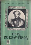 JEŁOWICKI Aleksander - Listy do Ksaweryny Chodkiewiczowej z lat 1832-1839.