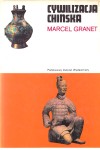 GRANET Marcel - Cywilizacja chińska, CERAM