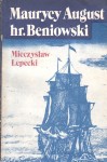 LEPECKI Mieczysław - Maurycy August hr. Beniowski