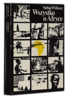 WILKOSZ Stefan - Wszystko o Afryce