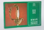 LATOUR Ryszard de - Broń. Katalog zbiorów. [Muzeum Narodowe w Kielcach]
