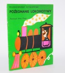 SCISŁOWSKI Włodzimierz - Pożegnanie lokomotywy. Ilustr. Jerzy Flisak.