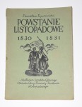 SZPOTAŃSKI Stanisław - Powstanie listopadowe 1830-1831. Warszawa 1930.