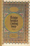 KSIĘGA 1001 TYSIĄCA I JEDNEJ NOCY Wybór