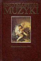 ENCYKLOPEDIA MUZYKI pod red. A. Chodkowskiego