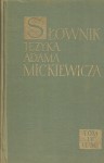 Słownik języka Adam Mickiewicza, t. IV: L-M.