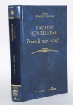 BOY Żeleński Tadeusz - Znaszli ten kraj?...(Cyganeria krakowska) oraz inne wspomnienia o Krakowie.