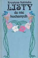 KOLIŃSKA Krystyna - Listy do nie kochanych.