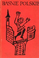 BAŚNIE POLSKIE. Wybór i opracowanie Tomasz Jodełka-Burzecki.