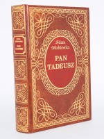MICKIEWICZ Adam - Pan Tadeusz, czyli ostatni zajazd na Litwie, ilustr. Michał E. Andriolli FOLIA!