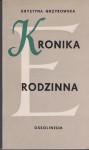 GRZYBOWSKA Krystyna - Kronika rodzinna.