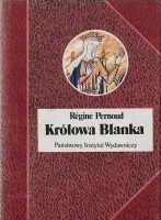 PERNOUD Regine - Królowa Blanka, BSL