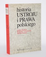 Historia ustroju i prawa polskiego - J.BARDACH; B. LEŚNODORSKI; M.PIETRZAK
