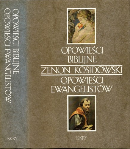 ZENON KOSIDOWSKI - OPOWIEŚCI BIBLIJNE; OPOWIEŚCI EWANGELISTÓW.jpg