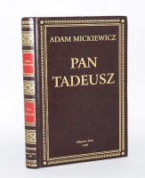 MICKIEWICZ Adam - Pan Tadeusz, czyli ostatni zajazd na Litwie.