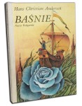  ANDERSEN J. CH. - Baśnie, [ilustr. K. Michałowska]