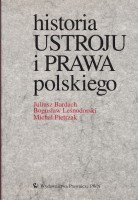 Historia ustroju i prawa polskiego - J.BARDACH; B. LEŚNODORSKI; M.PIETRZAK