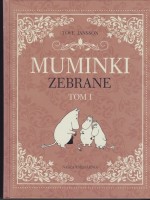 JANSSON Tove - Muminki zebrane. Tom 1.