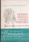 HERRMANN Paul - Siódma minęła, Ósma przemija. Przygody najwcześniejszych odkryć, CERAM