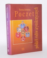 ZIELIŃSKA Teresa - Poczet polskich rodów arystokratycznych.