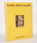 BUJAK Adam - Lwów, L'vìv, Leopolis.