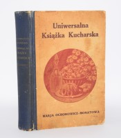 OCHOROWICZ-MONATOWA Marja - Uniwersalna książka kucharska z ilustracjami i kolorowemi tablicami [1930].