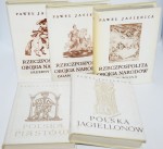 JASIENICA Paweł - Polska Piastów; Polska Jagiellonów; Polska Rzeczpospolita Obojga Narodów