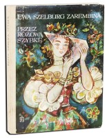 SZELBURG-ZAREMBINA Ewa - Przez różową szybkę, ilustr. J. M. Szancer